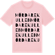 Pink Cotton t-shirt med Mördarekullen ordlek t-shirt