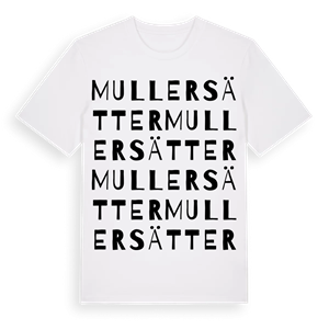 Mullersätter ordlek t-shirt – ekologisk bomull t-shirt från Pinshirt