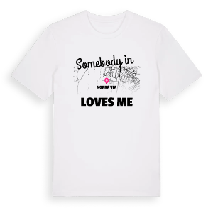 Någon i Norra Via älskar mig t-shirt – ekologisk bomull t-shirt från Pinshirt