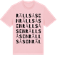 Pink Cotton t-shirt med Rällsåsen ordlek t-shirt