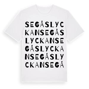 Segåslyckan ordlek t-shirt – ekologisk bomull t-shirt från Pinshirt