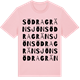 Pink Cotton t-shirt med Södra Gränsjön ordlek t-shirt
