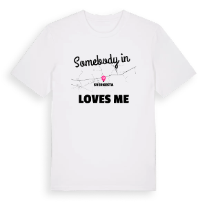 Någon i Sverkesta älskar mig t-shirt – ekologisk bomull t-shirt från Pinshirt