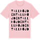 Pink Cotton t-shirt med Tallhöjden ordlek t-shirt