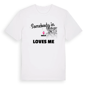 Någon i Bergö älskar mig t-shirt – ekologisk bomull t-shirt från Pinshirt
