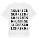 White t-shirt med Äskdalen ordlek t-shirt