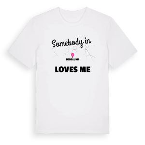 Någon i Berglund älskar mig t-shirt – ekologisk bomull t-shirt från Pinshirt