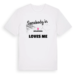 Någon i Bjällbrunna älskar mig t-shirt – ekologisk bomull t-shirt från Pinshirt