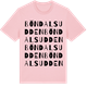 Pink Cotton t-shirt med Böndalsudden ordlek t-shirt