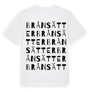 Brånsätter ordlek t-shirt – ekologisk bomull t-shirt från Pinshirt