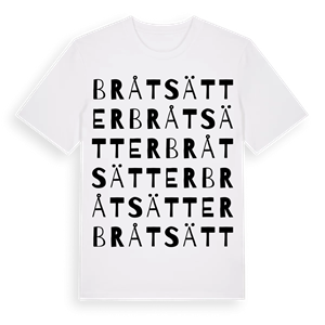 Bråtsätter ordlek t-shirt – ekologisk bomull t-shirt från Pinshirt