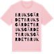 Pink Cotton t-shirt med Bruksgärdet ordlek t-shirt