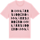 Pink Cotton t-shirt med Dammkärrsudden ordlek t-shirt