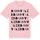 Pink Cotton t-shirt med Dammviken ordlek t-shirt