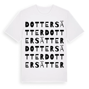 Dottersätter ordlek t-shirt – ekologisk bomull t-shirt från Pinshirt