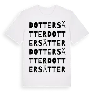 Dottersätter ordlek t-shirt – ekologisk bomull t-shirt från Pinshirt