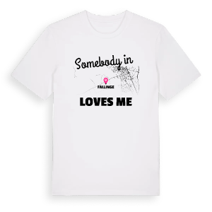Någon i Fållinge älskar mig t-shirt – ekologisk bomull t-shirt från Pinshirt
