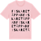 Pink Cotton t-shirt med Fiskaretäppan ordlek t-shirt