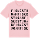 Pink Cotton t-shirt med Fiskestugan ordlek t-shirt