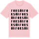 Pink Cotton t-shirt med Forsön ordlek t-shirt