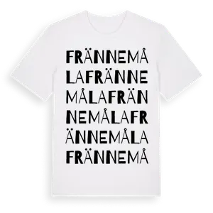 Frännemåla ordlek t-shirt – ekologisk bomull t-shirt från Pinshirt