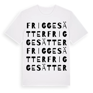 Friggesätter ordlek t-shirt – ekologisk bomull t-shirt från Pinshirt