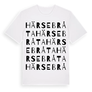 Härsebråta ordlek t-shirt – ekologisk bomull t-shirt från Pinshirt