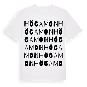 Höga mon ordlek t-shirt – ekologisk bomull t-shirt från Pinshirt