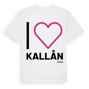 Jag älskar Kallån t-shirt stort tryck – ekologisk bomull t-shirt från Pinshirt