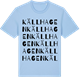 Blue Soul t-shirt med Källhagen ordlek t-shirt