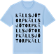 Blue Soul t-shirt med Källsjötorp ordlek t-shirt