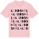 Pink Cotton t-shirt med Kindsmåla ordlek t-shirt