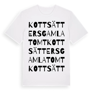 Kottsätters gamla tomt ordlek t-shirt – ekologisk bomull t-shirt från Pinshirt