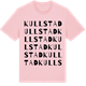 Pink Cotton t-shirt med Kullstad ordlek t-shirt