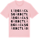 Pink Cotton t-shirt med Långbacksgärdet ordlek t-shirt