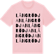 Pink Cotton t-shirt med Långrödjan ordlek t-shirt
