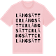 Pink Cotton t-shirt med Långsätter ordlek t-shirt