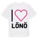 White t-shirt med Jag älskar Lönö t-shirt stort tryck