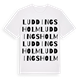 White t-shirt med Luddingsholm ordlek t-shirt