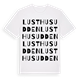 White t-shirt med Lusthusudden ordlek t-shirt
