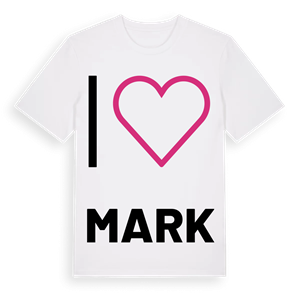 Jag älskar Mark t-shirt stort tryck – ekologisk bomull t-shirt från Pinshirt