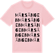 Pink Cotton t-shirt med Märsängen ordlek t-shirt