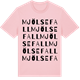 Pink Cotton t-shirt med Mjölsefall ordlek t-shirt