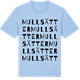 Blue Soul t-shirt med Mullsätter ordlek t-shirt