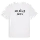 White t-shirt med Mulnäset i Sverige t-shirt