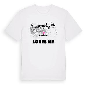 Någon i Rambodal älskar mig t-shirt – ekologisk bomull t-shirt från Pinshirt