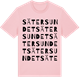 Pink Cotton t-shirt med Sätersundet ordlek t-shirt