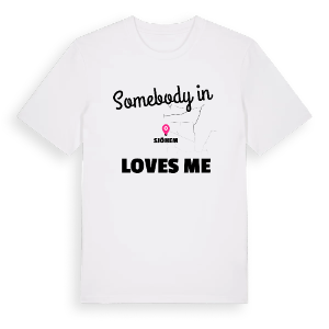 Någon i Sjöhem älskar mig t-shirt – ekologisk bomull t-shirt från Pinshirt