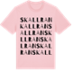Pink Cotton t-shirt med Skallran ordlek t-shirt