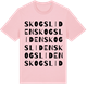 Pink Cotton t-shirt med Skogsliden ordlek t-shirt